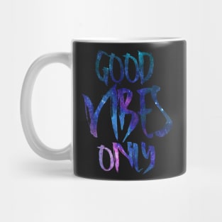 Good Vibes Only Mug